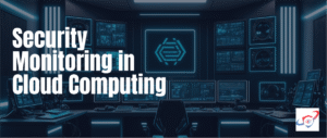 security monitoring in cloud computing