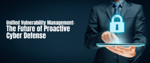 unified vulnerability management